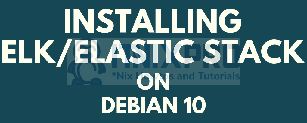 Install ELK/Elastic Stack on Debian 10