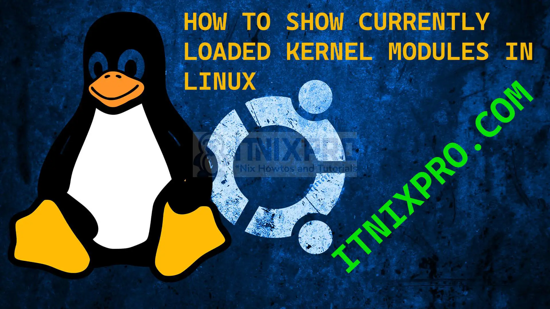 How to show currently loaded kernel modules in Linux