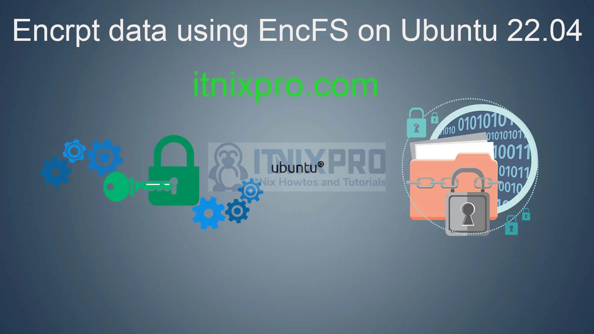 Encrpt data using EncFS on Ubuntu 22.04