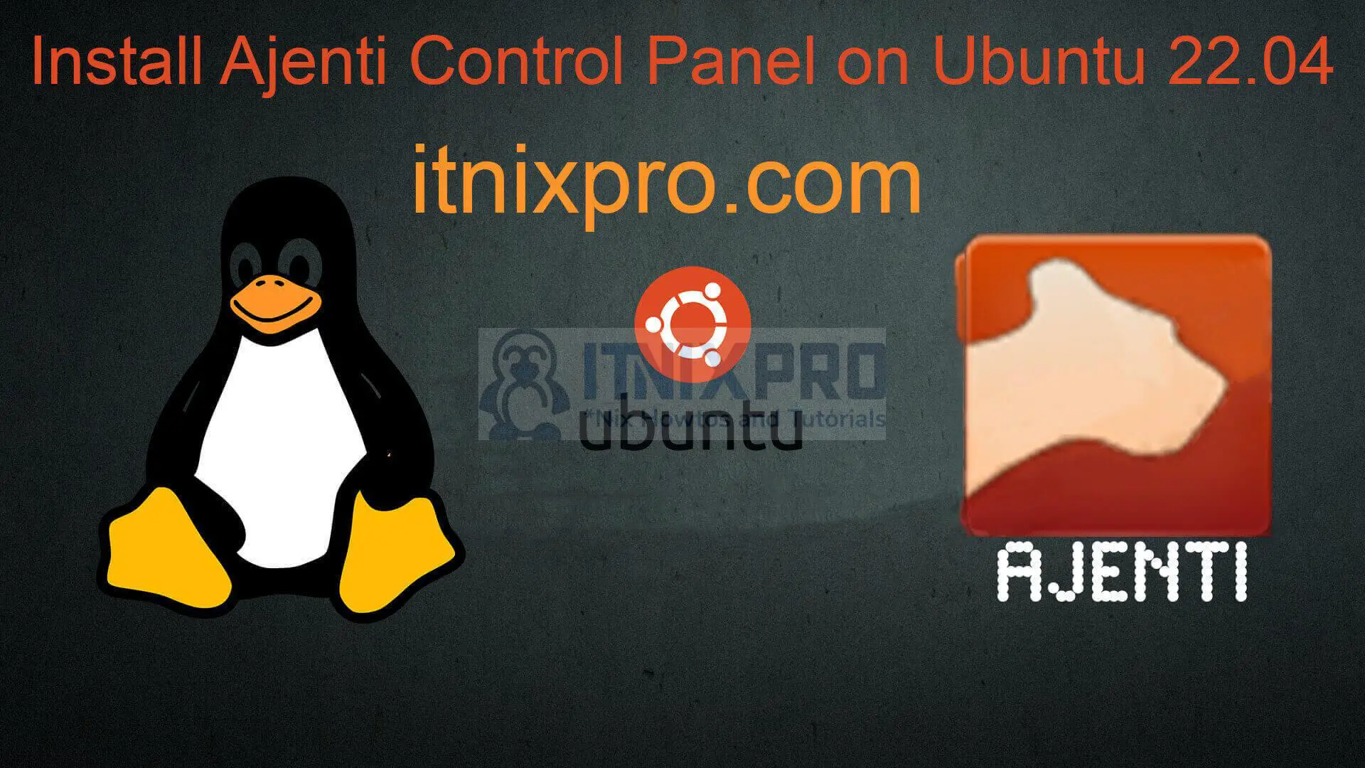 Install Ajenti Control Panel on Ubuntu 22.04