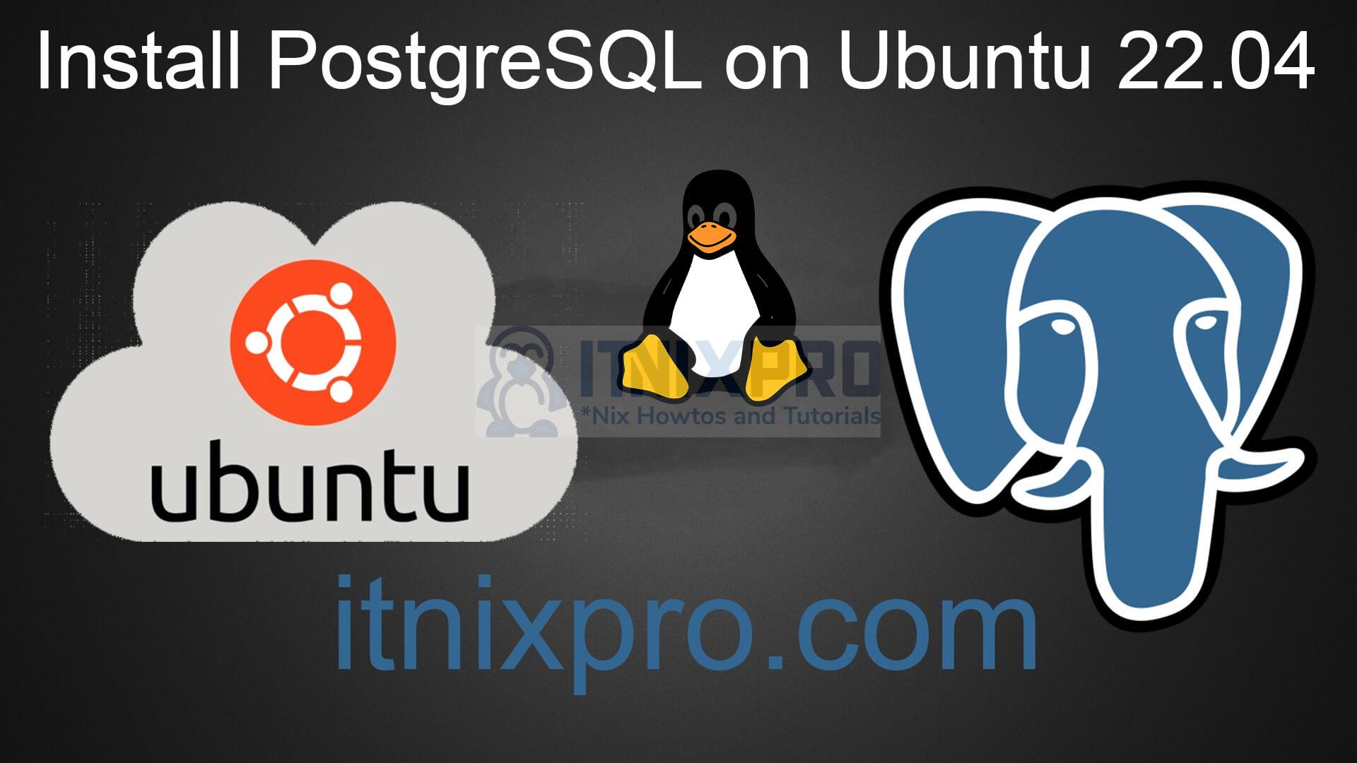 Install PostgreSQL on Ubuntu 22.04