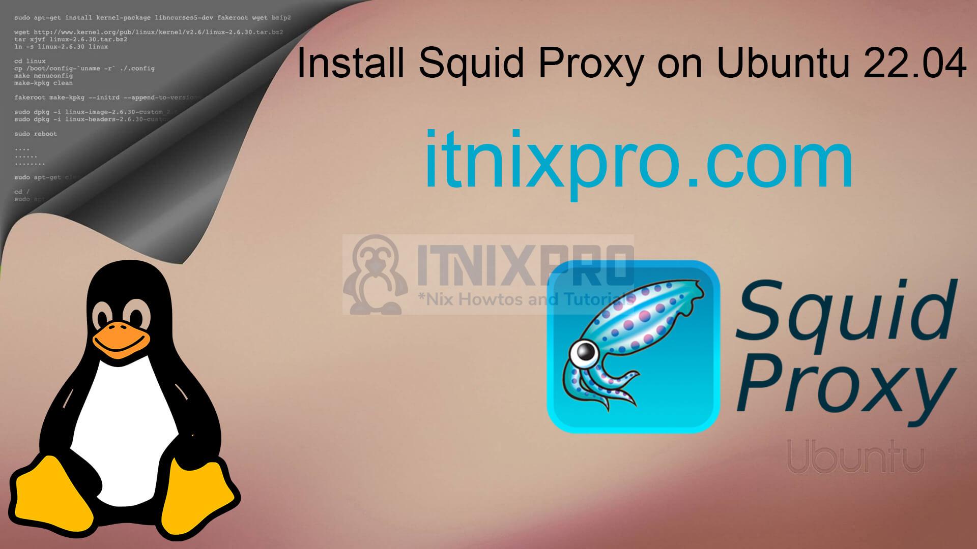 Install Squid Proxy on Ubuntu 22.04