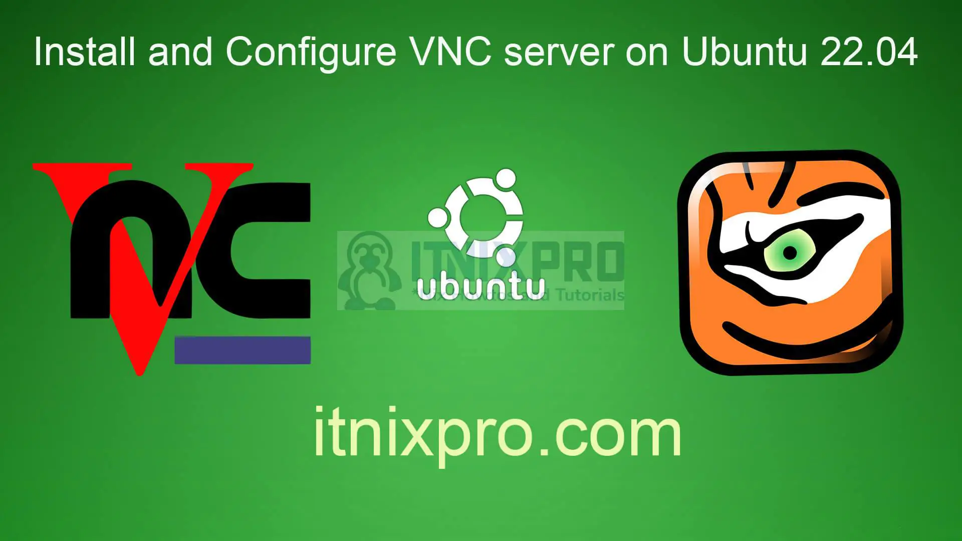 Install and Configure VNC server on Ubuntu 22.04