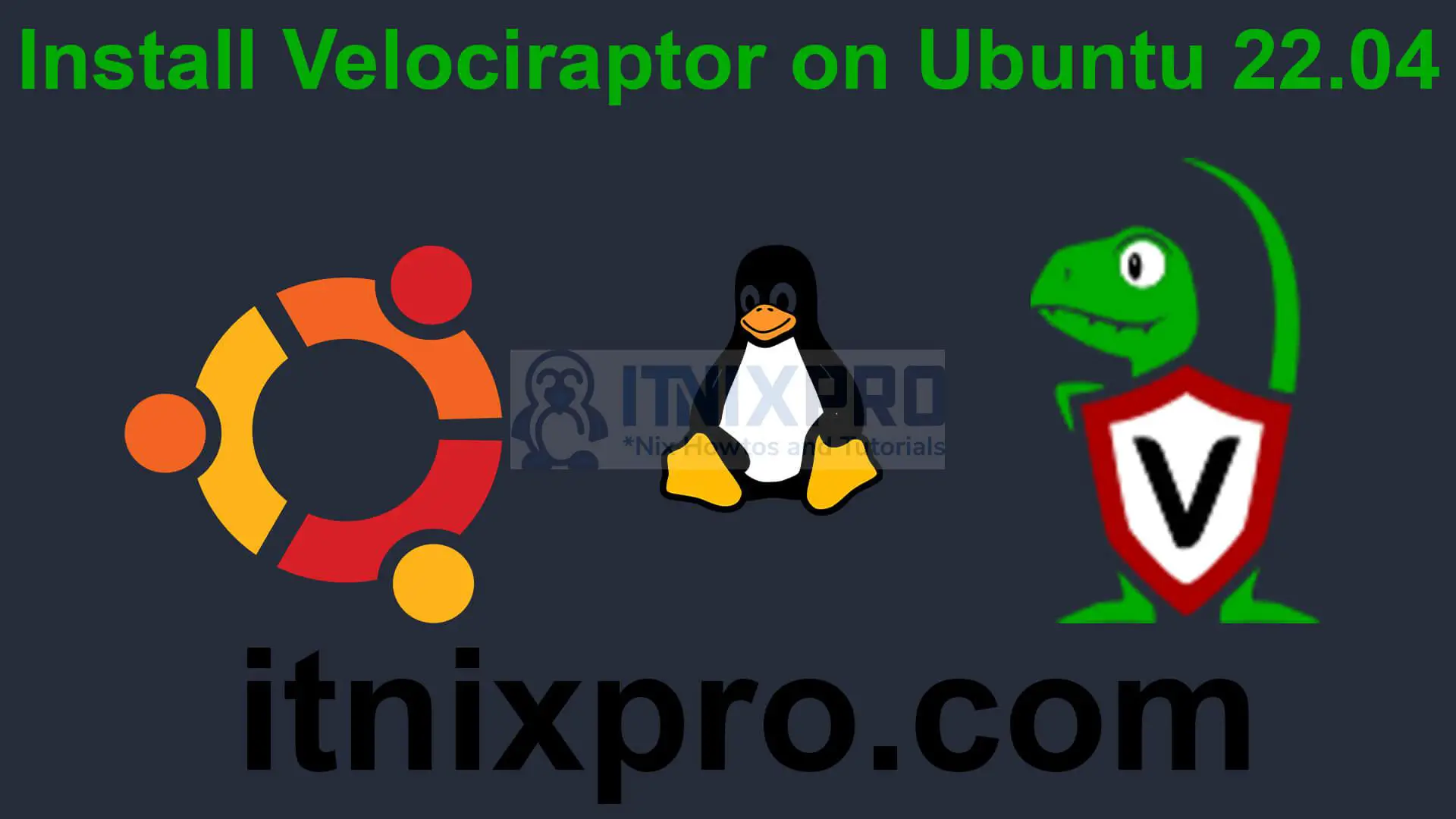 Install Velociraptor on Ubuntu 22.04