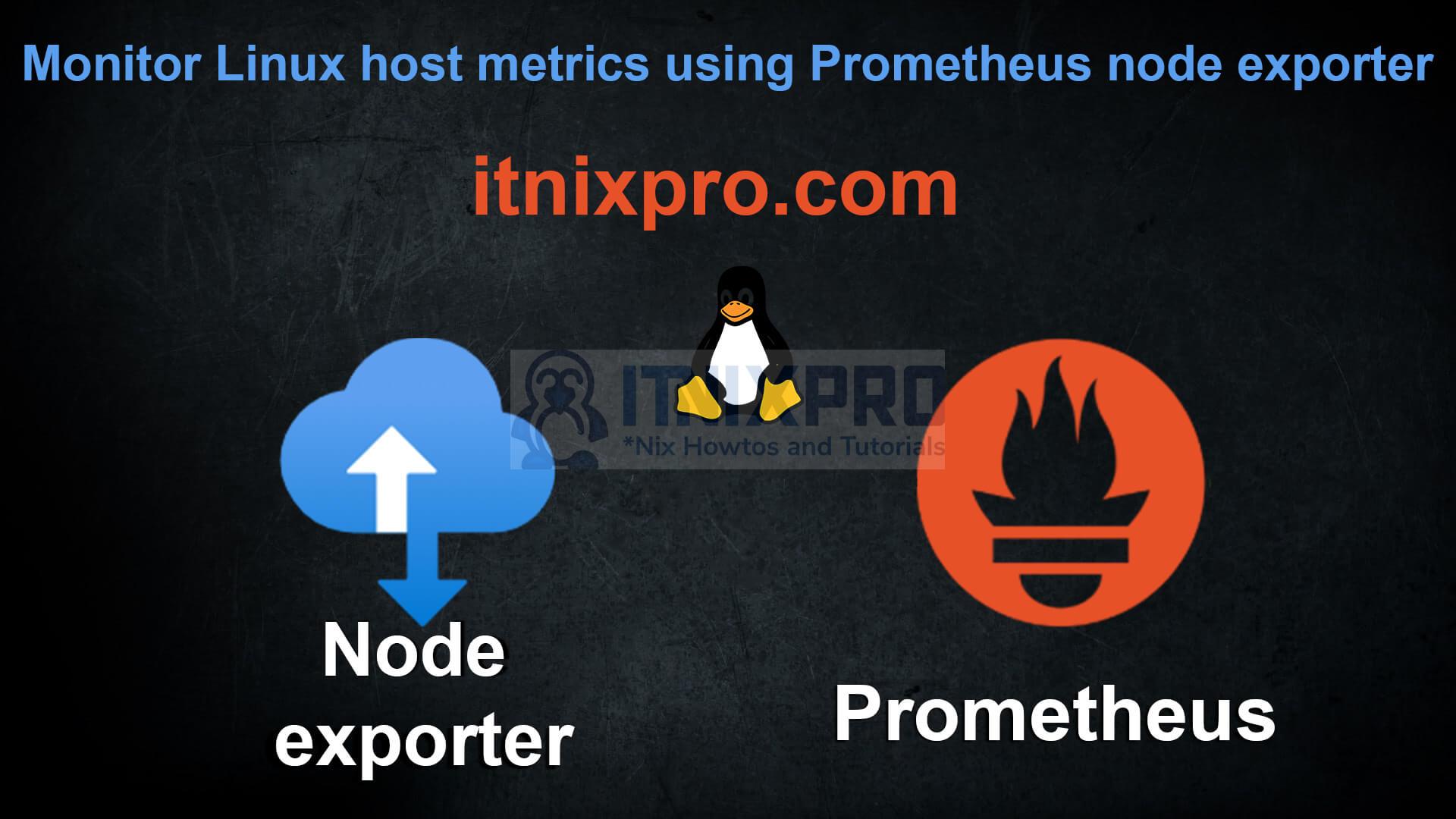 Monitor Linux host metrics using Prometheus node exporter