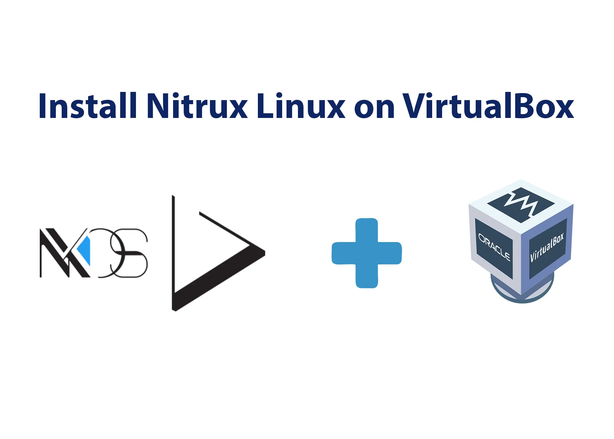 Install Nitrux Linux on VirtualBox
