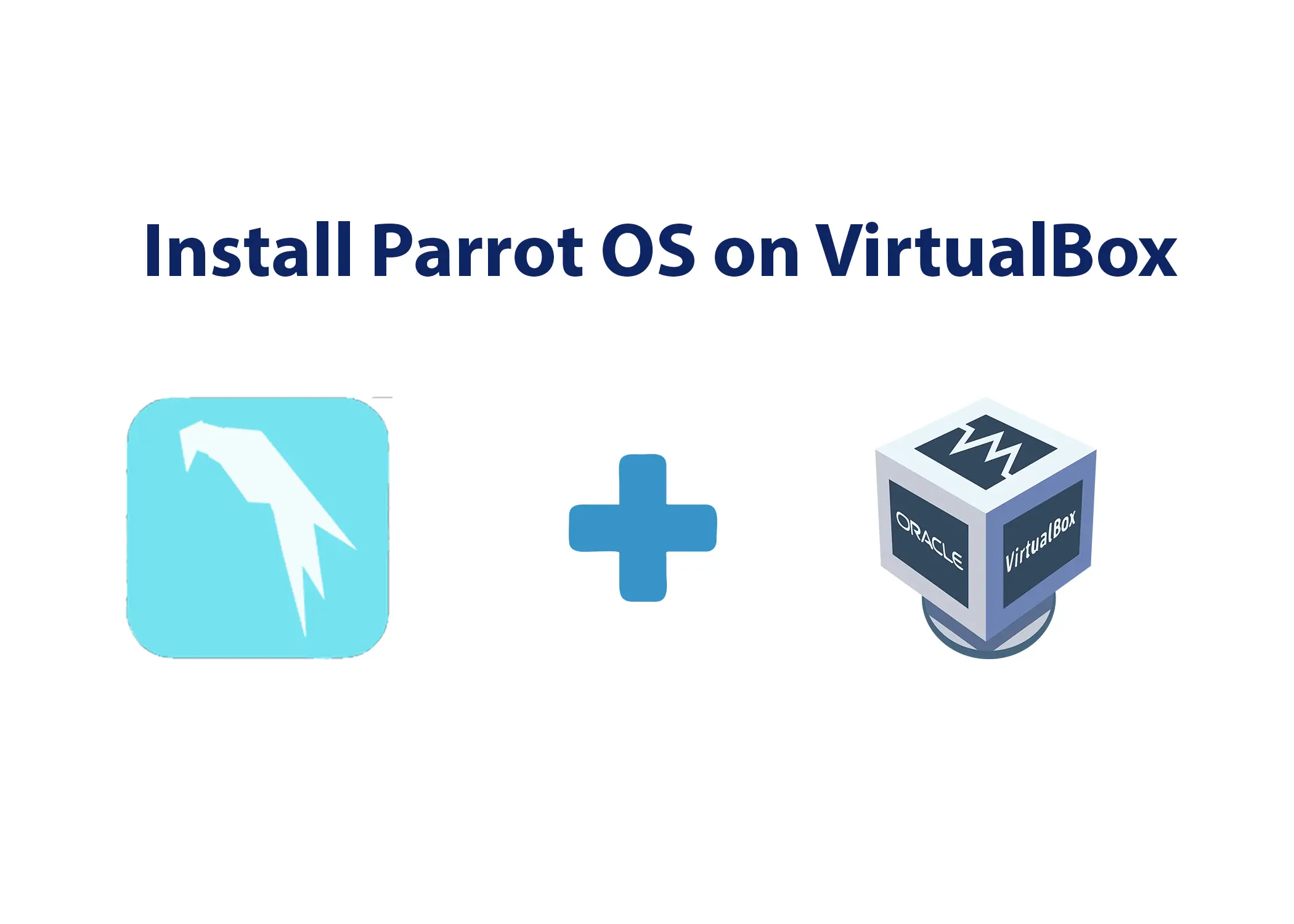 Install Parrot OS on VirtualBox