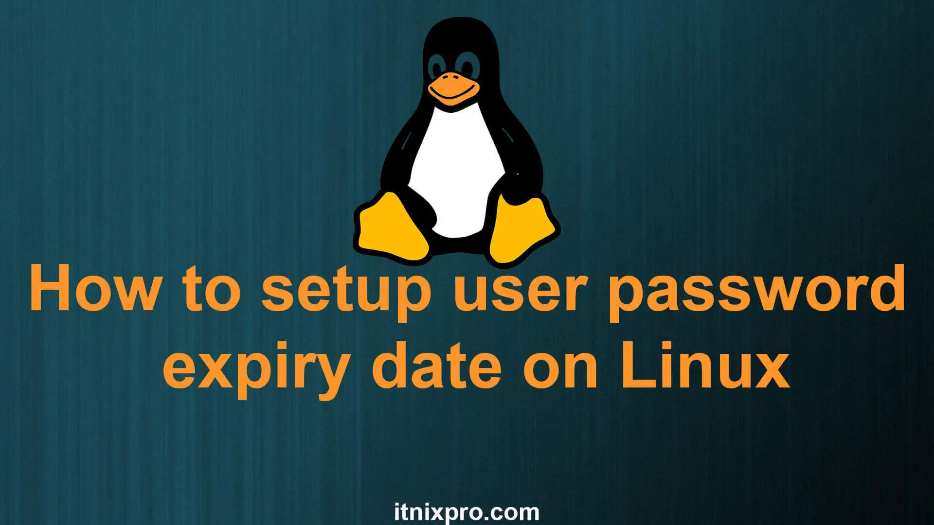 How to setup user password expiry date on Linux