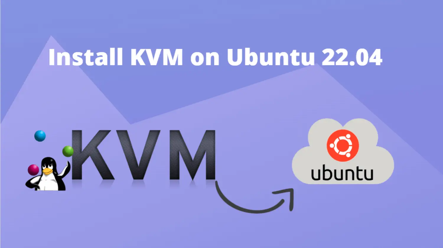 Install KVM on Ubuntu 22.04
