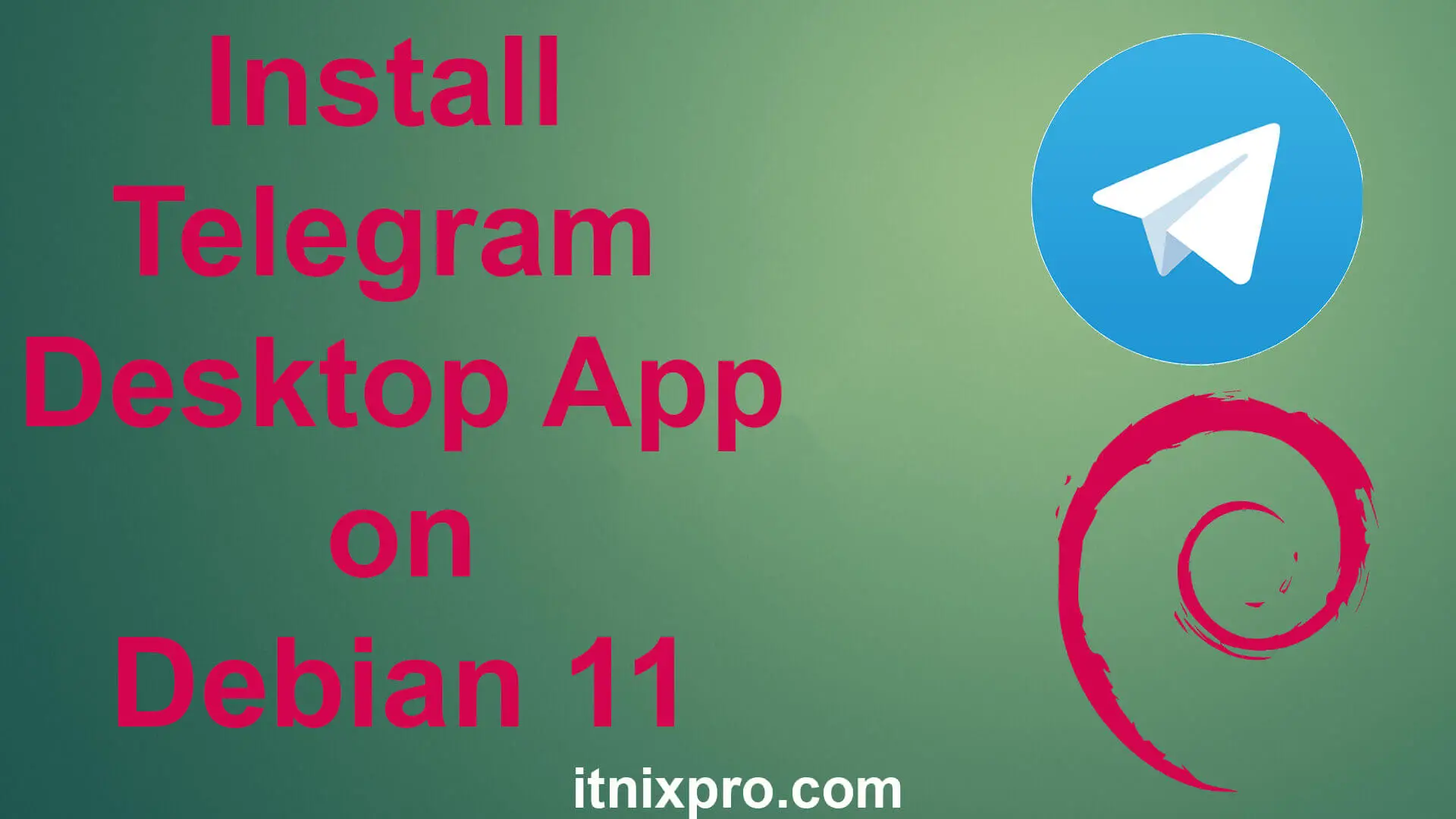 Install Telegram Desktop App on Debian 11