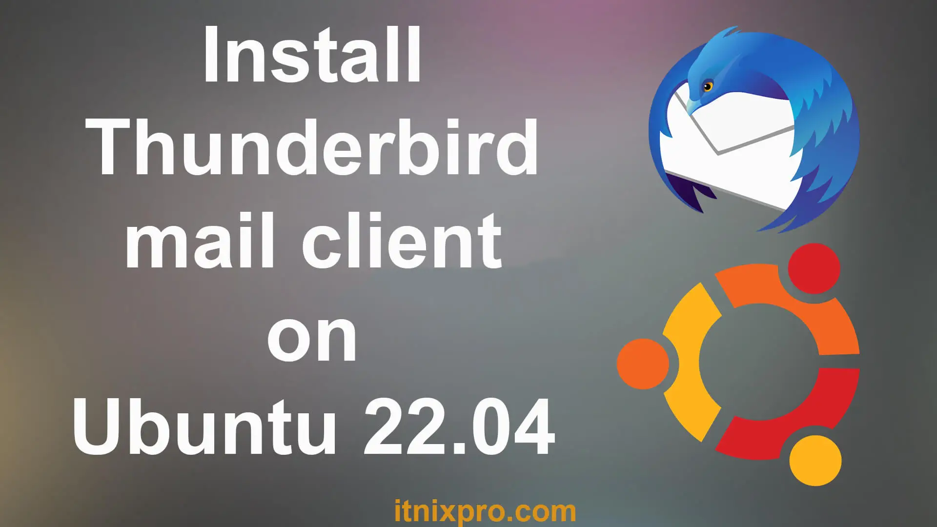 Install Thunderbird mail client on Ubuntu 22.04