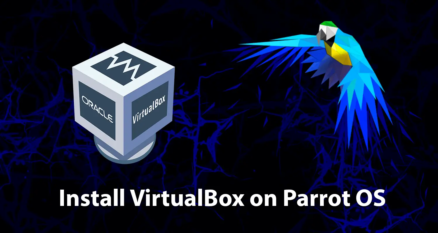 Install VirtualBox on Parrot OS