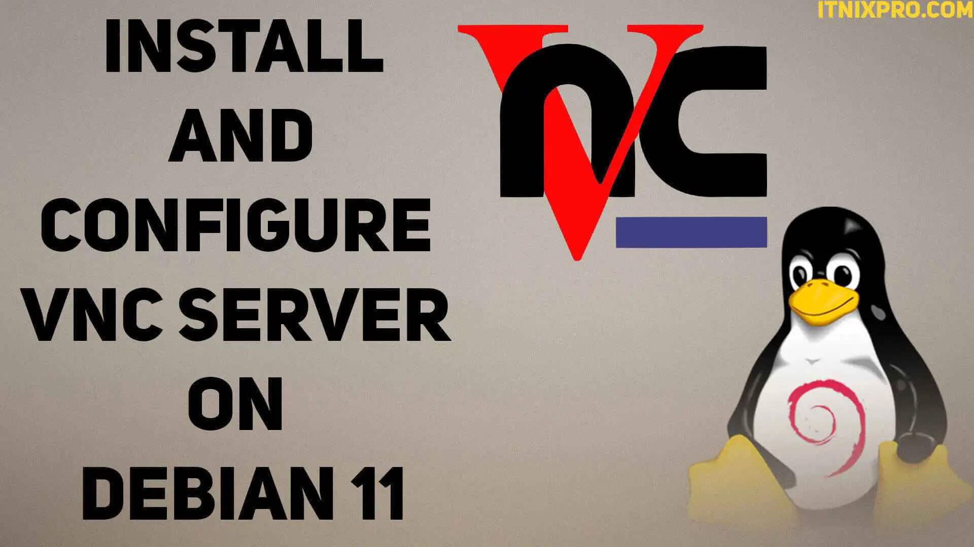 Install and Configure VNC server on Debian 11