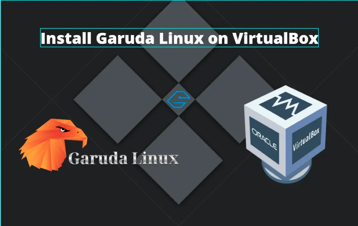 Install Garuda Linux on VirtualBox