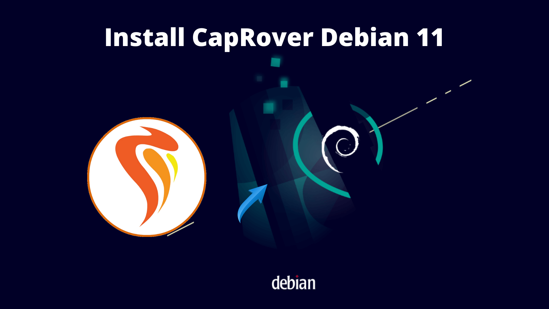 Install CapRover on Debian 11