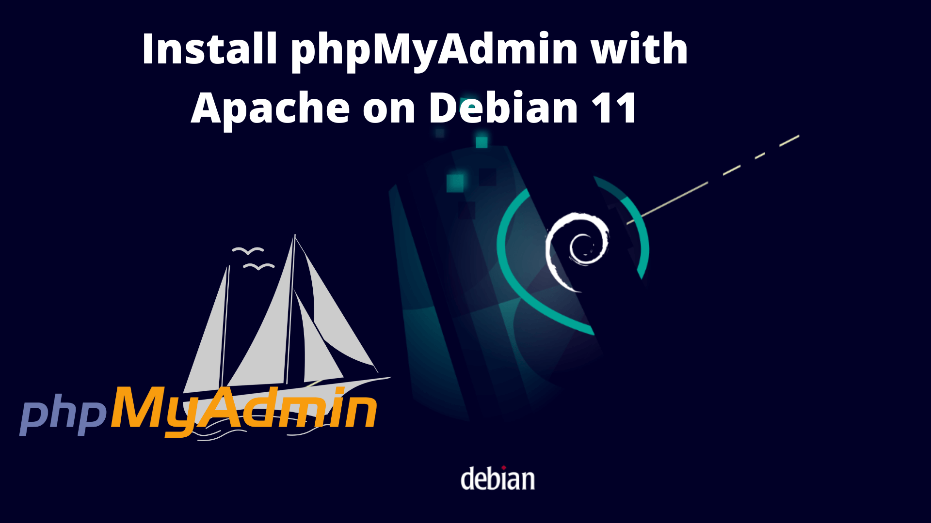 Install phpMyAdmin with Apache on Debian 11