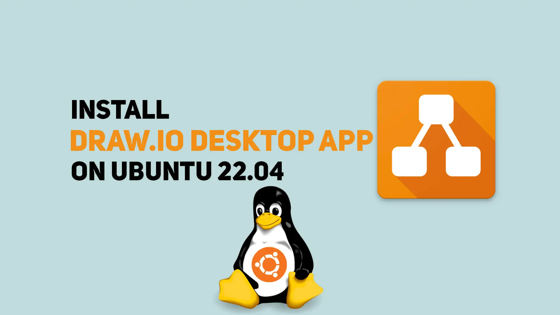 Install Draw.io Desktop App on Ubuntu 22.04