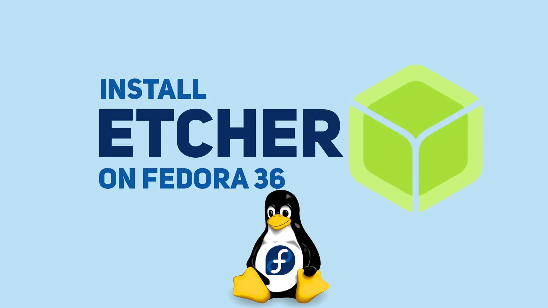 Install Etcher on Fedora 36