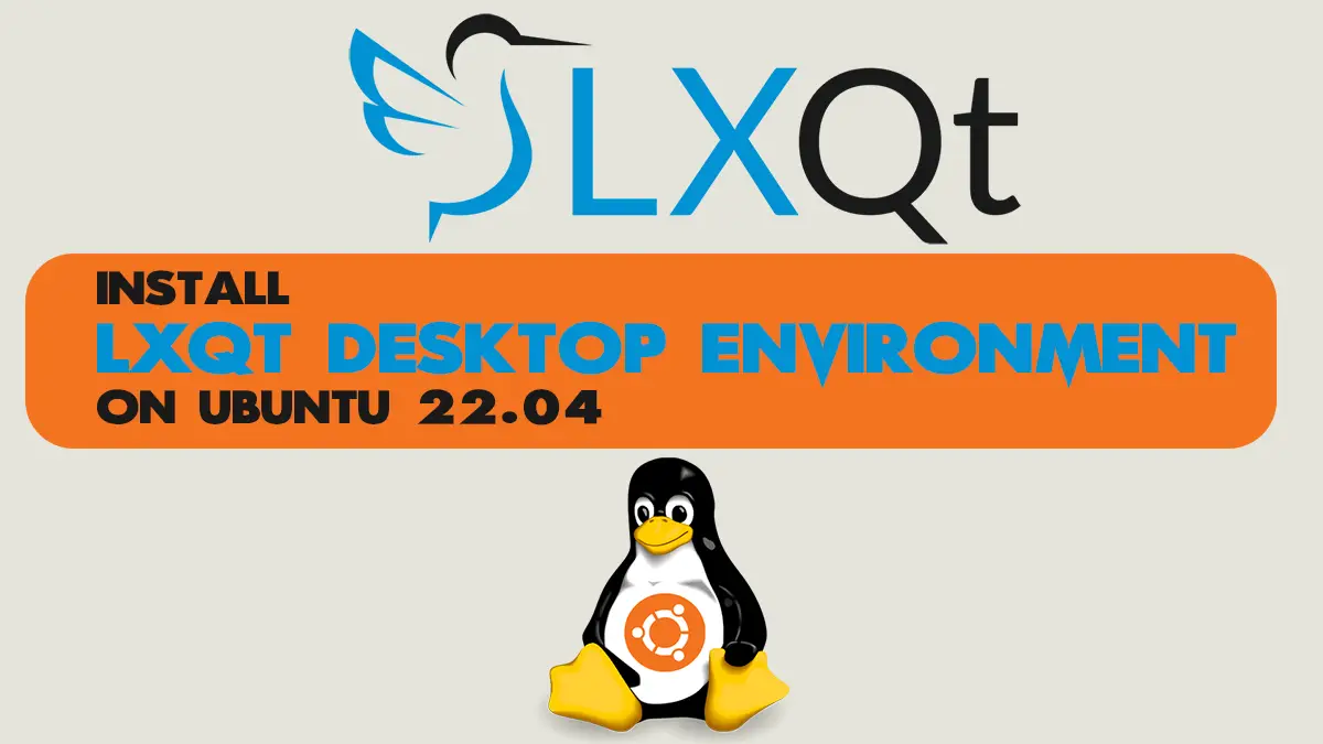 Install LXQt Desktop Environment on Ubuntu 22.04