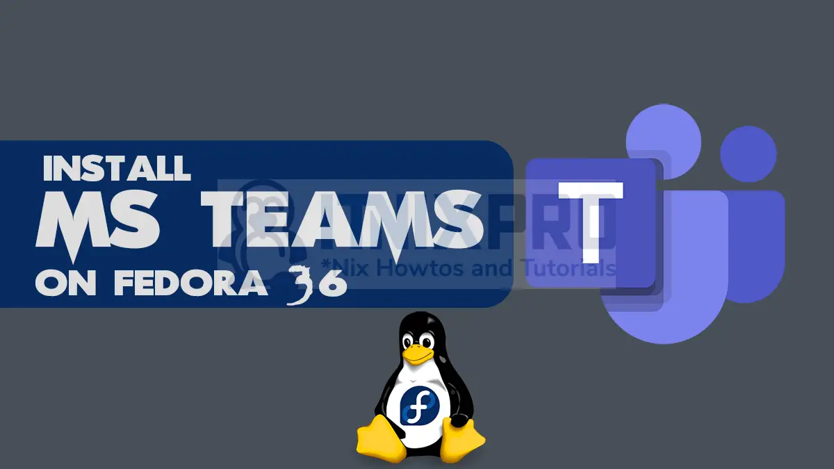 Install MS Teams on Fedora 36