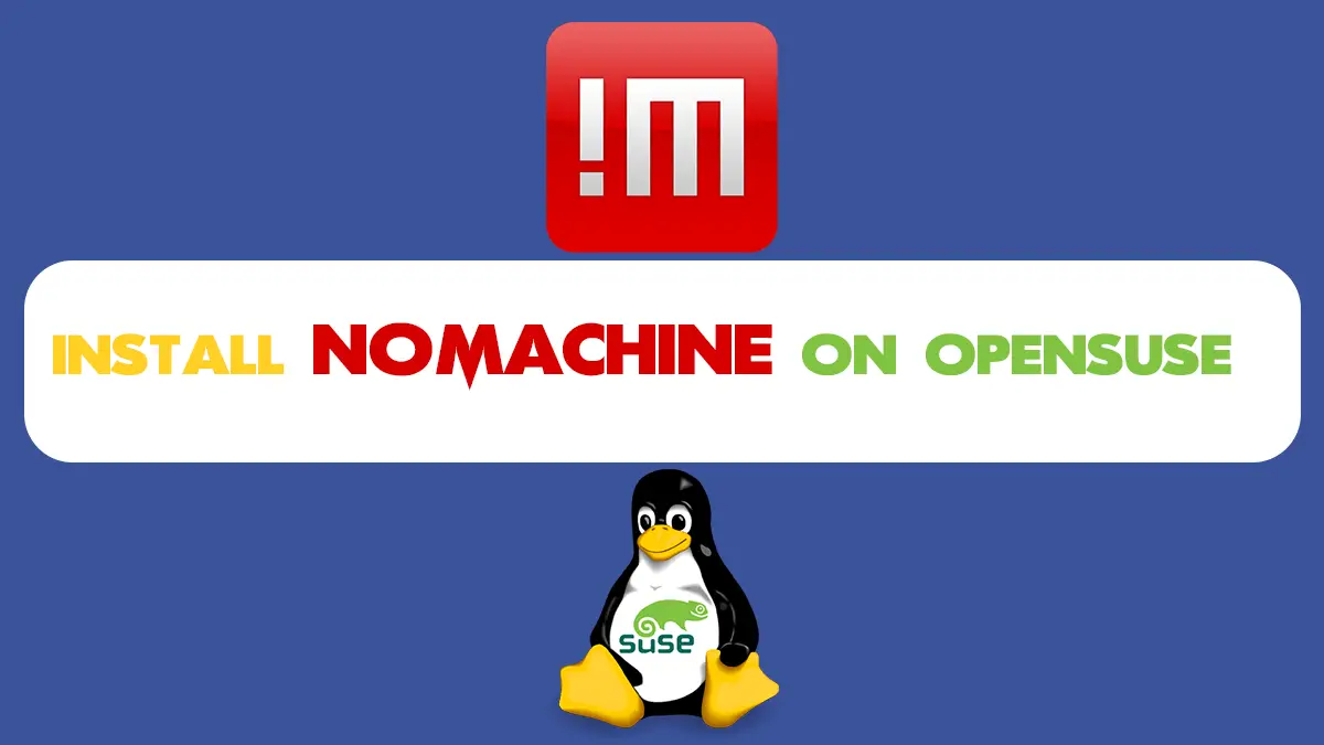Install NoMachine on OpenSUSE