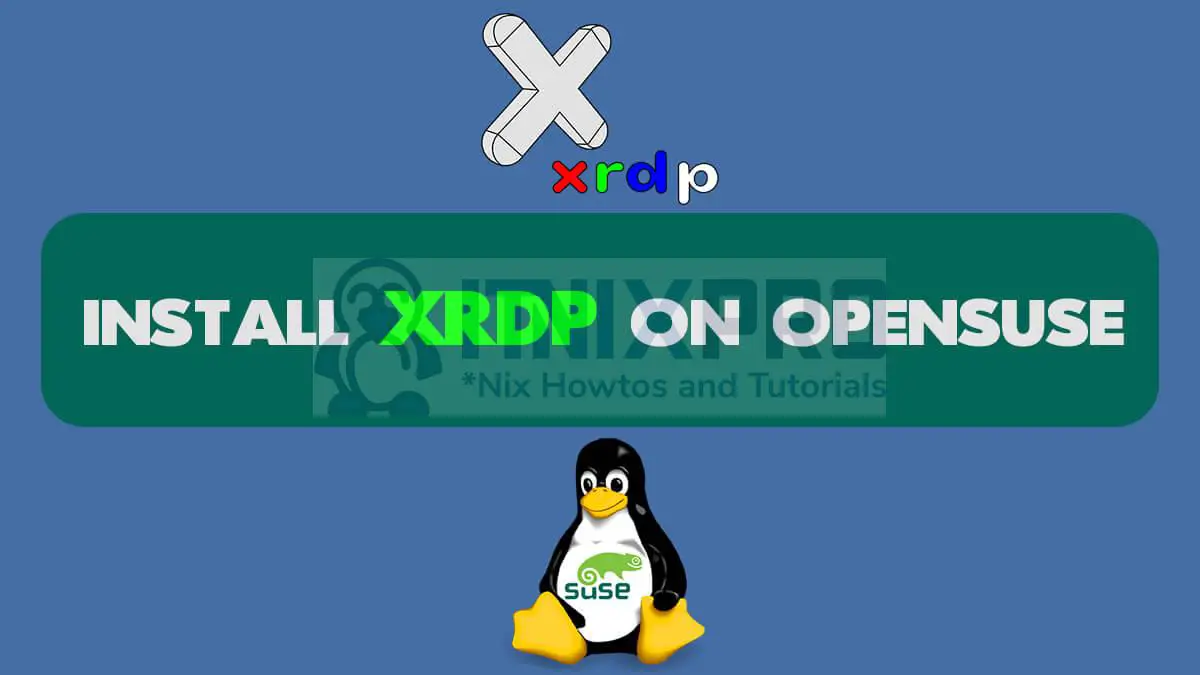 Install Xrdp on OpenSUSE