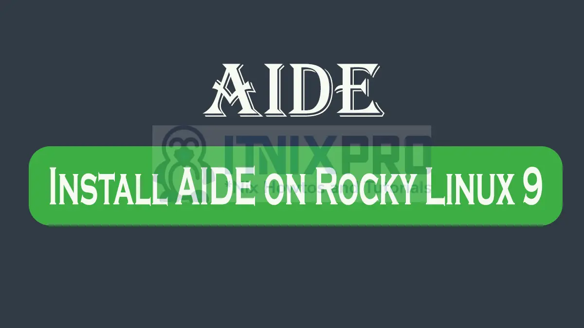 Install AIDE on Rocky Linux 9