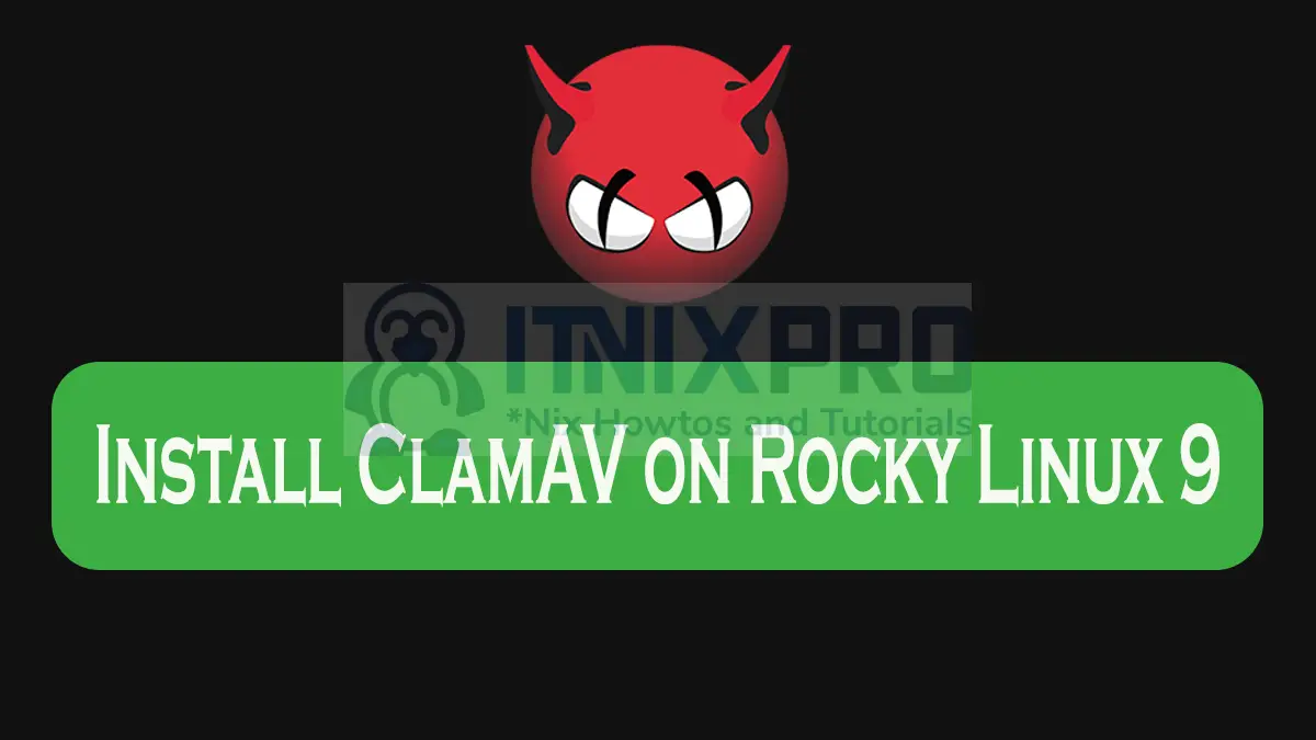 Install ClamAV on Rocky Linux 9