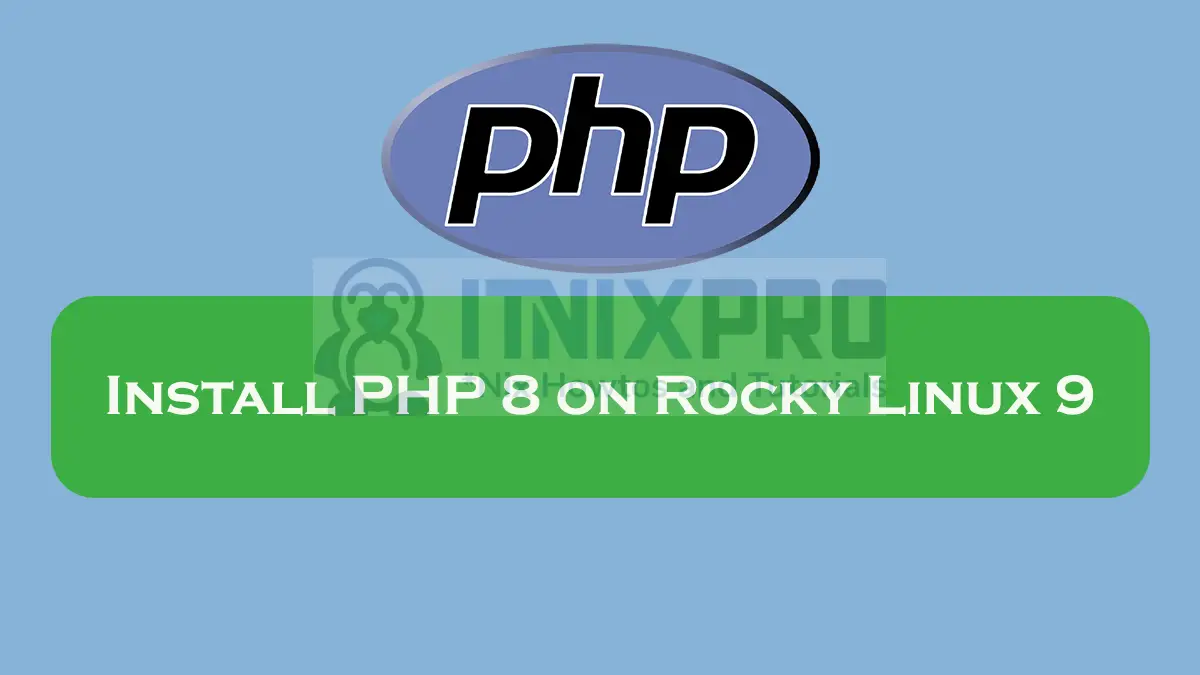 Install PHP 8 on Rocky Linux 9