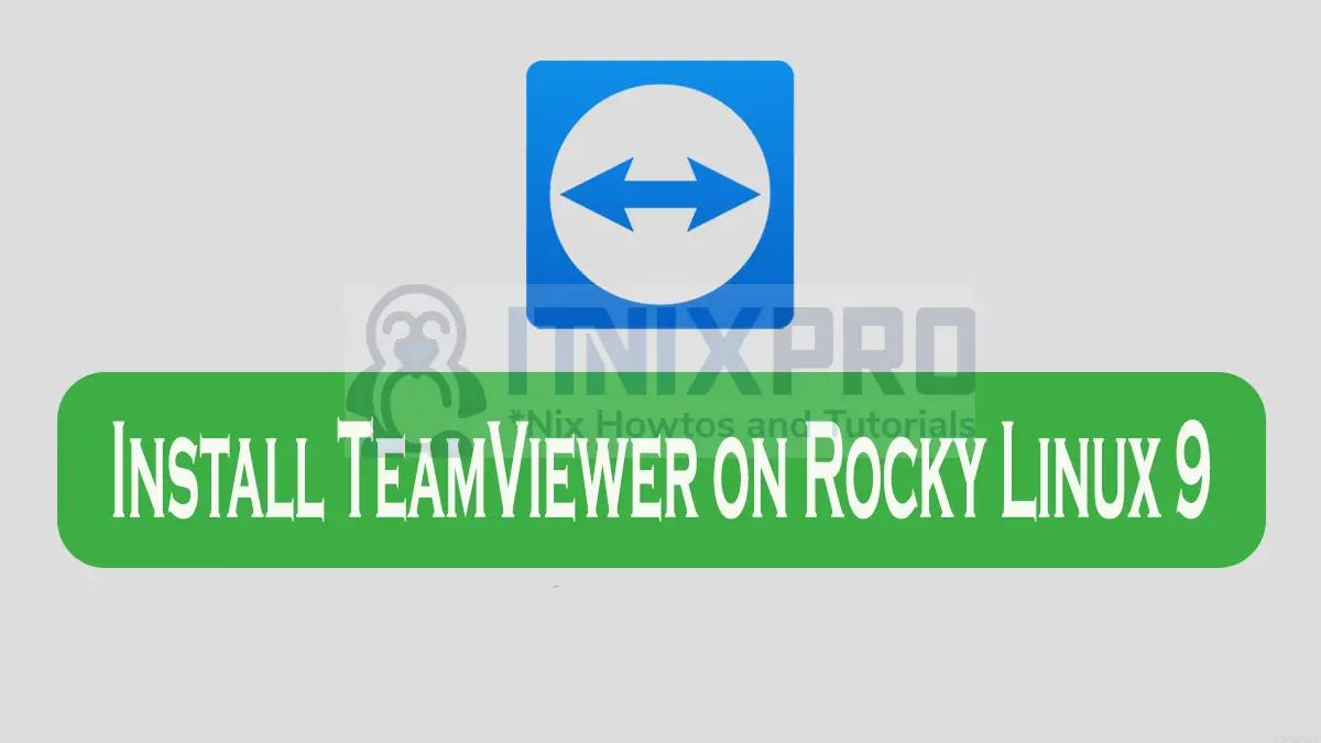 Install TeamViewer on Rocky Linux 9