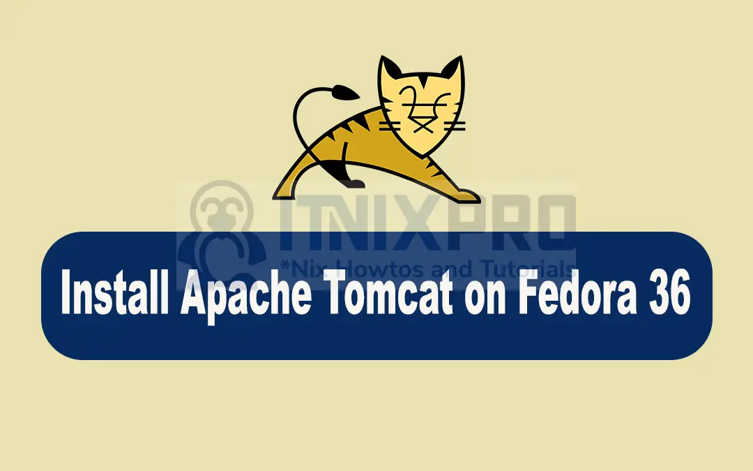Install Apache Tomcat on Fedora 36