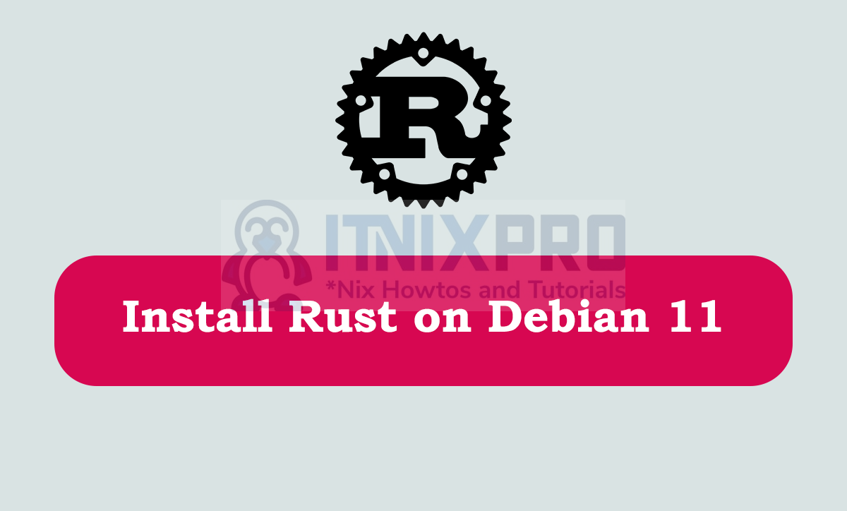 Install Rust on Debian 11