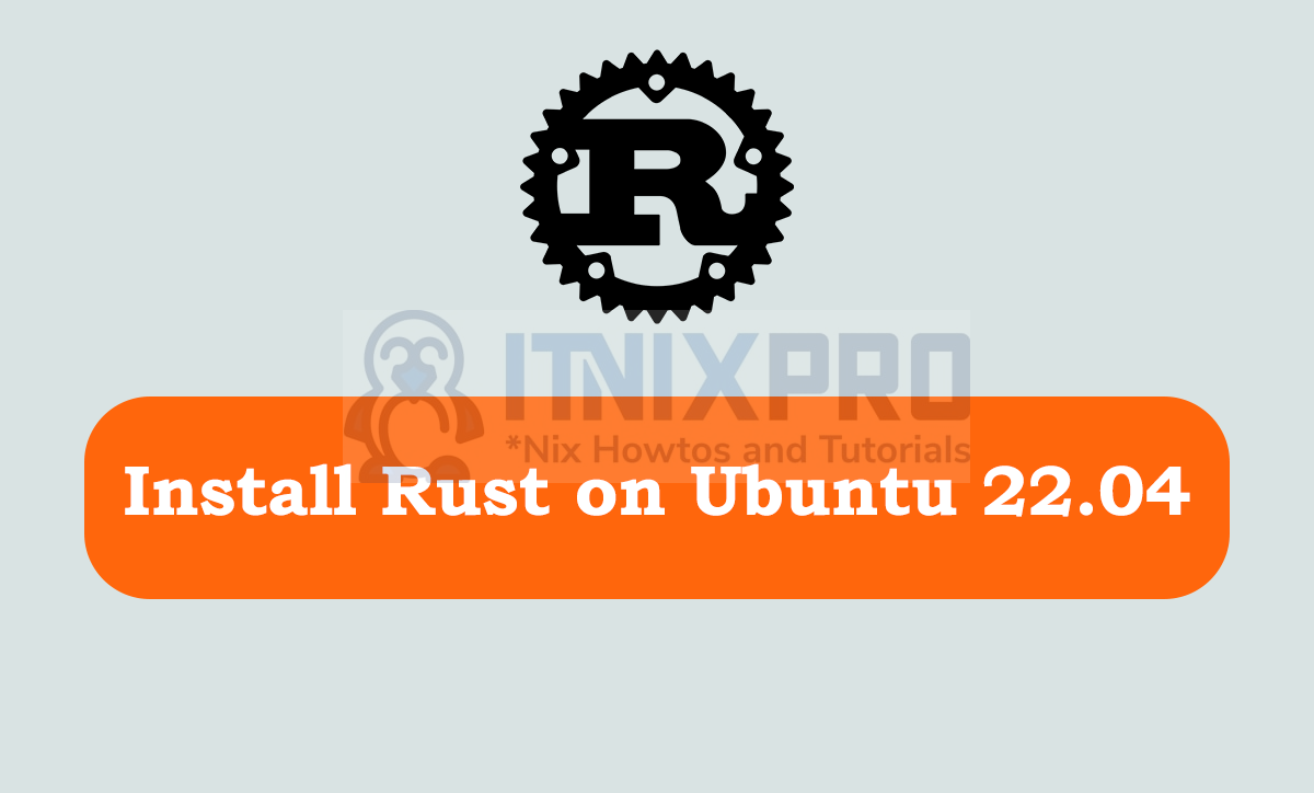 Install Rust on Ubuntu 22.04