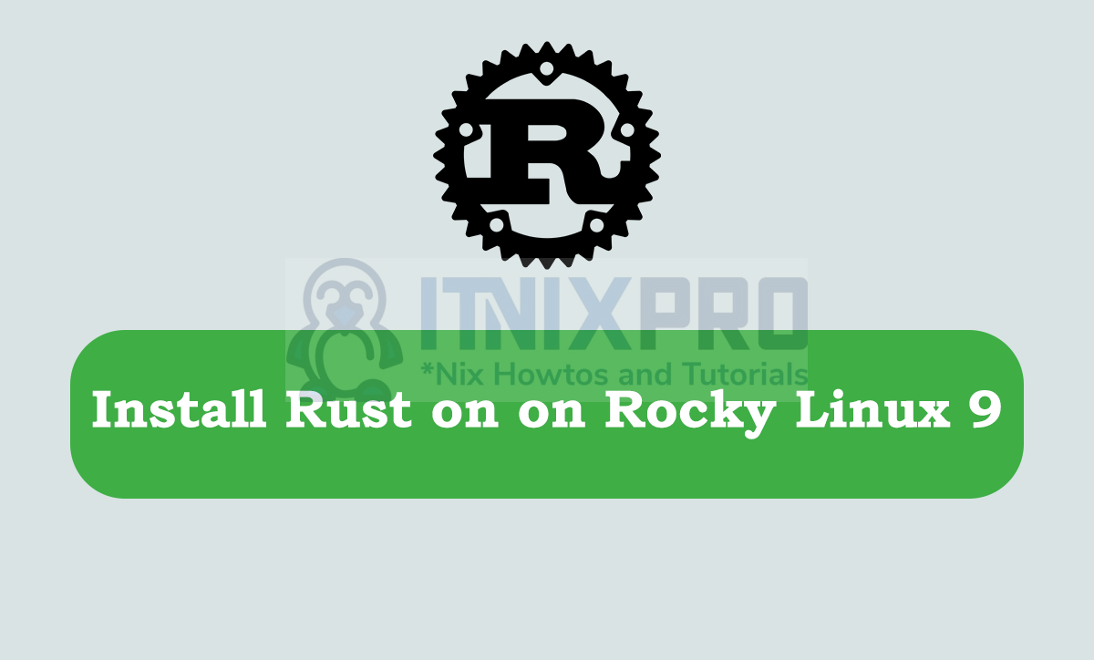 Install Rust on on Rocky Linux 9