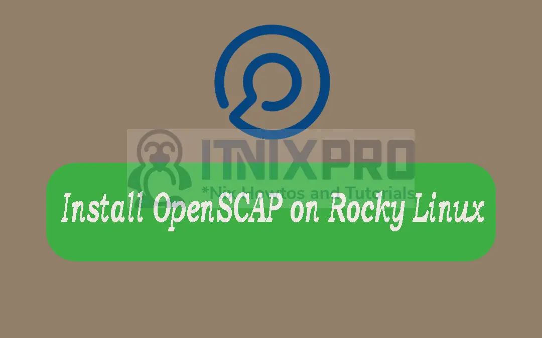 Install OpenSCAP on Rocky Linux