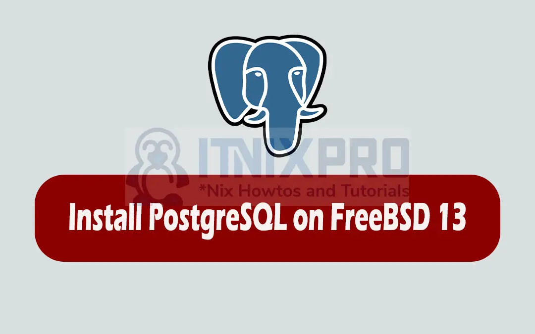 Install PostgreSQL on FreeBSD 13