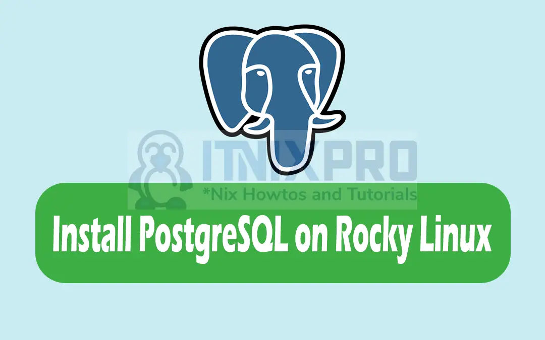 Install PostgreSQL on Rocky Linux