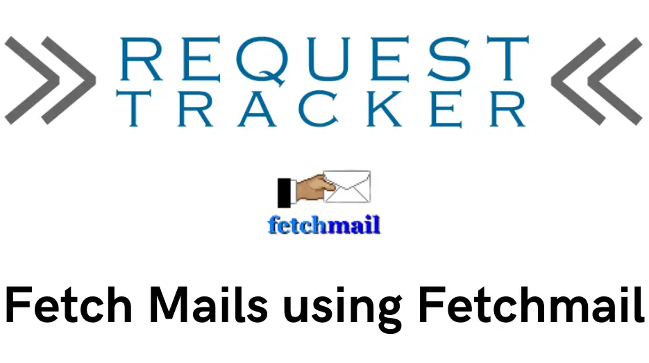 Configure Request Tracker to Fetch Email Requests from Mail Box