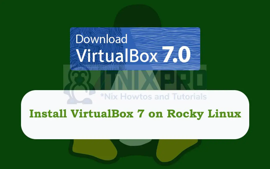 Install VirtualBox 7 on Rocky Linux